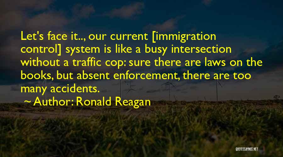 Immigration From Books Quotes By Ronald Reagan