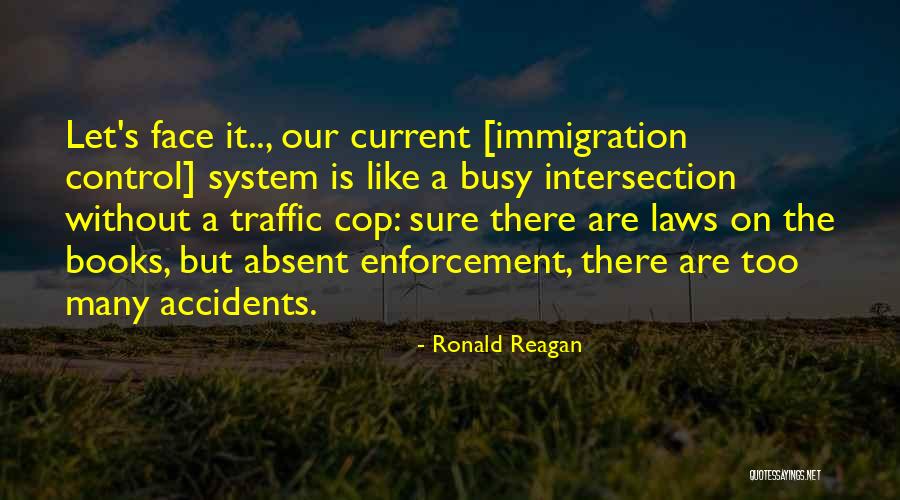 Immigration From Books Quotes By Ronald Reagan