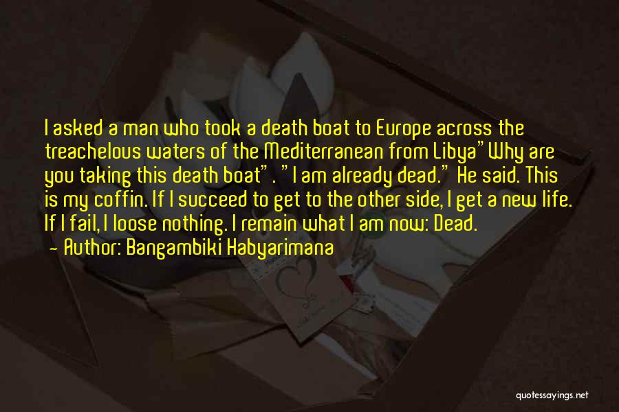 Immigration Life Quotes By Bangambiki Habyarimana