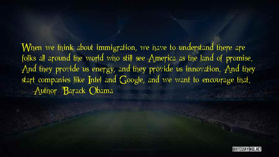 Immigration Obama Quotes By Barack Obama