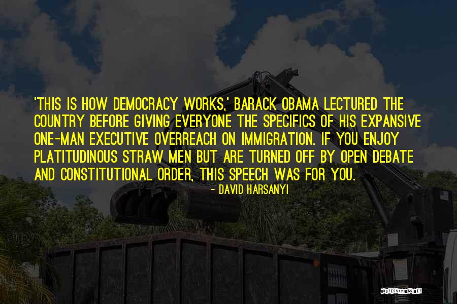 Immigration Obama Quotes By David Harsanyi