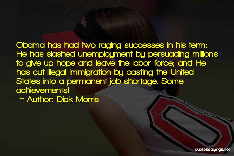 Immigration Obama Quotes By Dick Morris