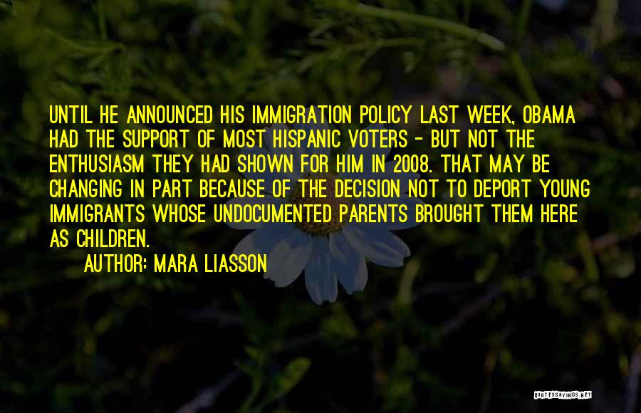 Immigration Obama Quotes By Mara Liasson