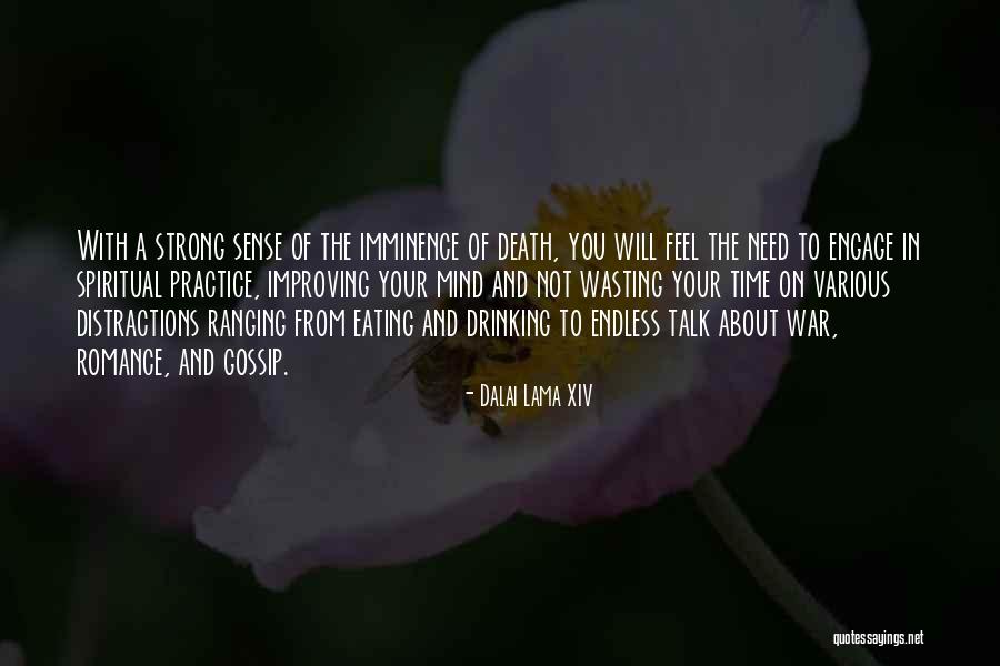 Imminence Quotes By Dalai Lama XIV Imminence Quotes By Dalai Lama XIV