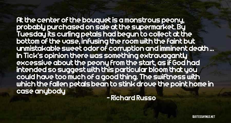 Imminent Death Quotes By Richard Russo Imminent Death Quotes By Richard Russo