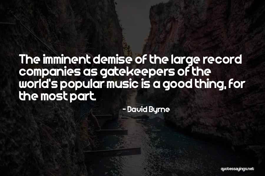 Imminent Demise Quotes By David Byrne Imminent Demise Quotes By David Byrne