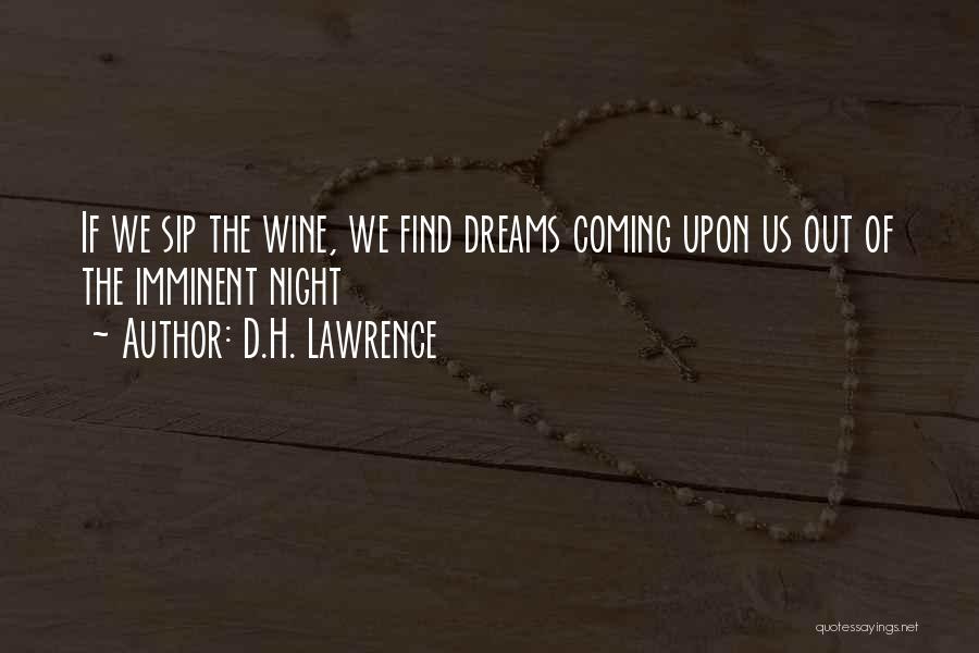 Imminent Quotes By D.H. Lawrence