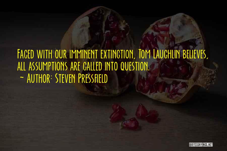 Imminent Quotes By Steven Pressfield