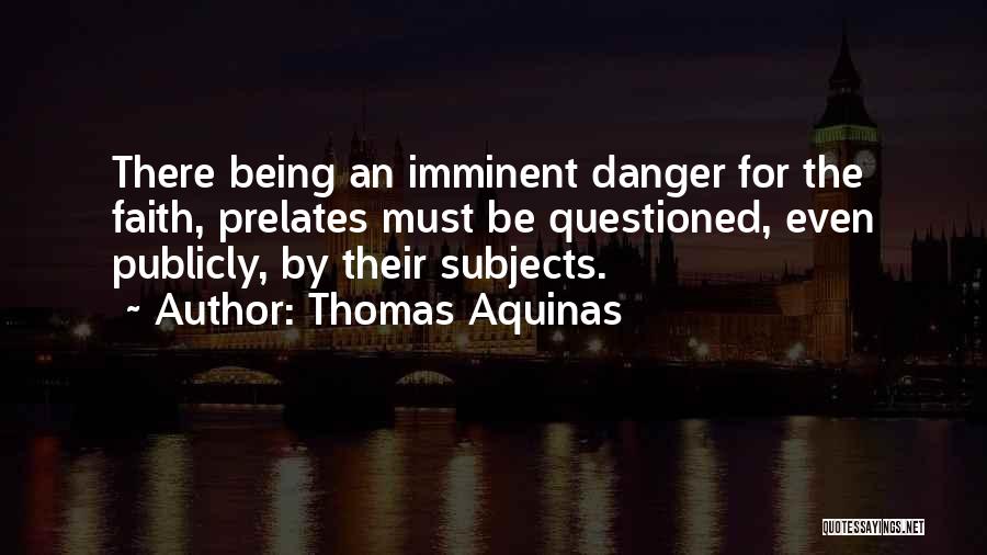 Imminent Quotes By Thomas Aquinas