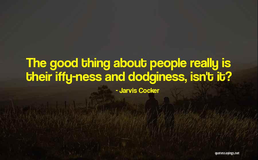 Immoderately In A Sentence Quotes By Jarvis Cocker