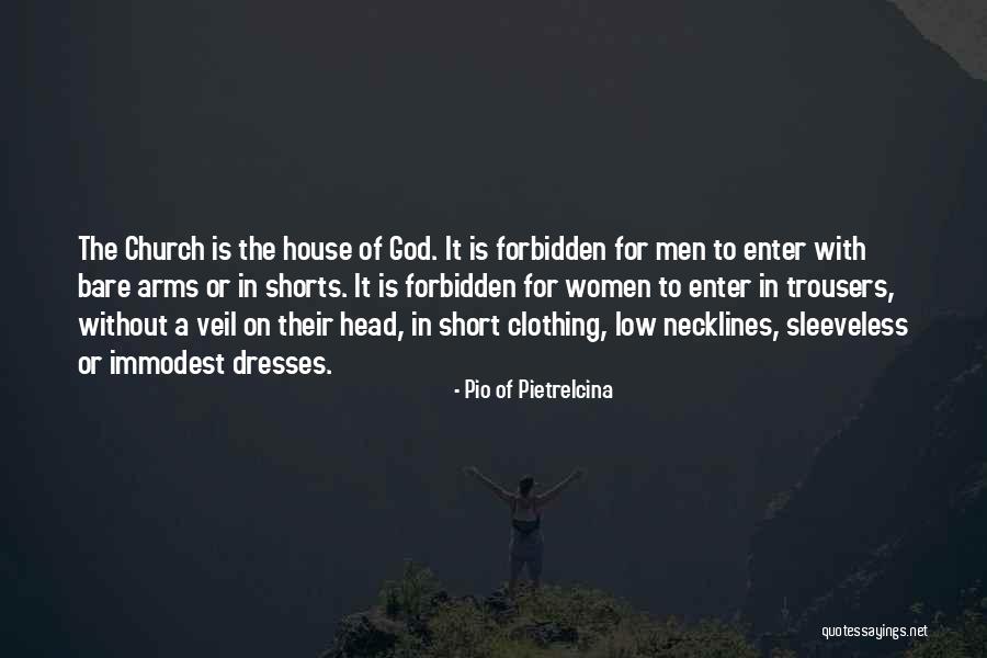 Immodest Women Quotes By Pio Of Pietrelcina Immodest Women Quotes By Pio Of Pietrelcina
