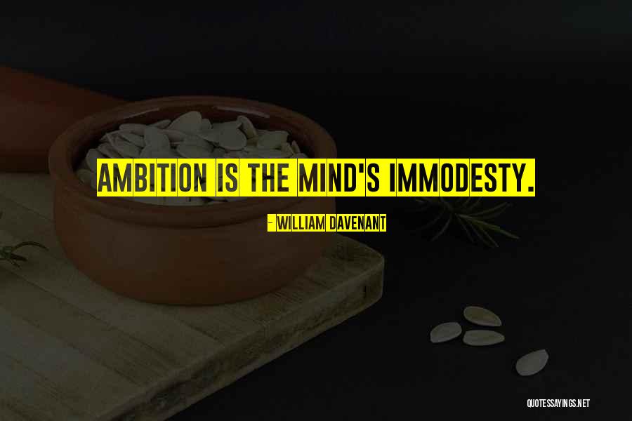 Immodesty Quotes By William Davenant Immodesty Quotes By William Davenant