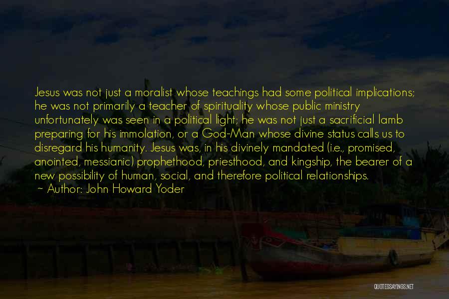 Immolation Quotes By John Howard Yoder