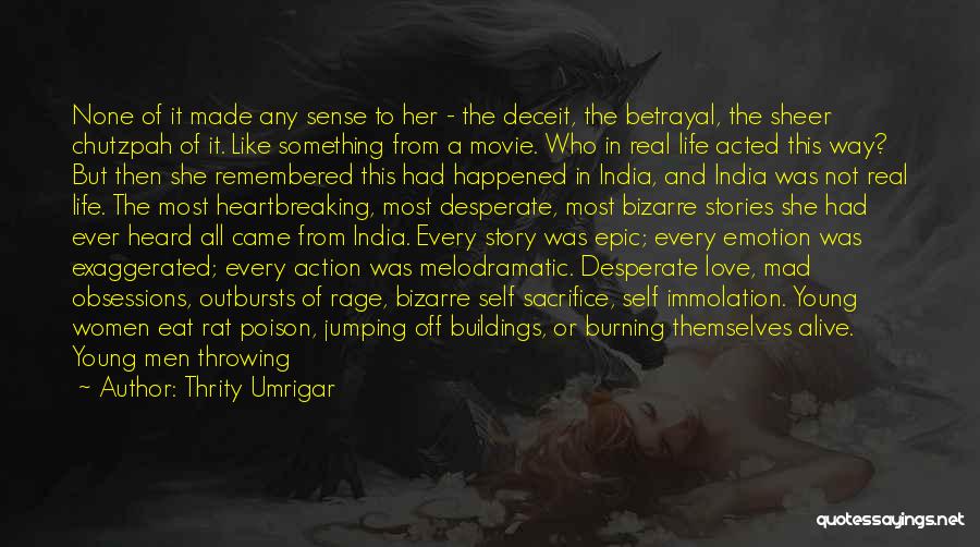 Immolation Quotes By Thrity Umrigar