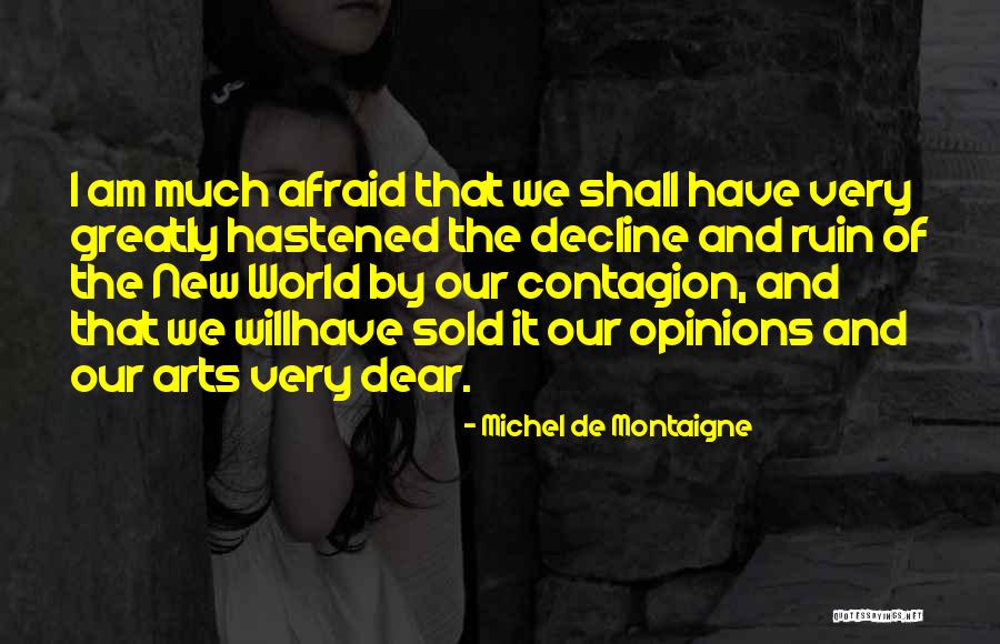 Immolations Tibet Quotes By Michel De Montaigne Immolations Tibet Quotes By Michel De Montaigne