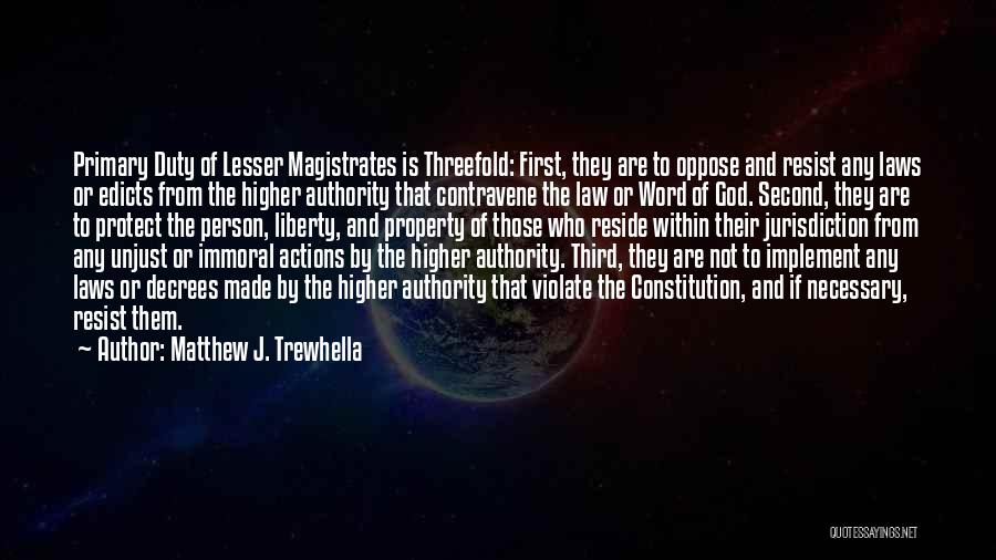 Immoral Law Quotes By Matthew J. Trewhella