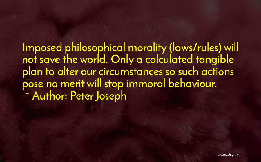 Immoral Law Quotes By Peter Joseph