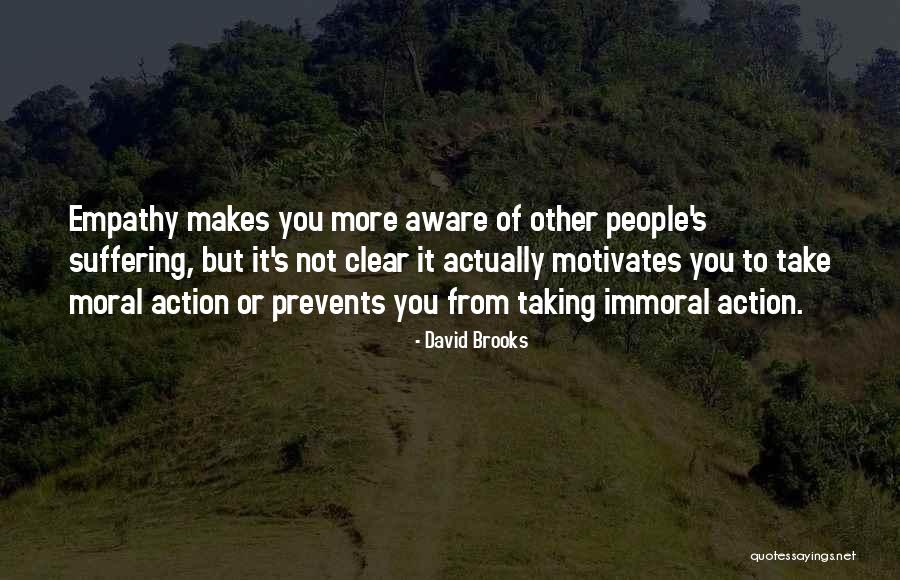 Immoral People Quotes By David Brooks Immoral People Quotes By David Brooks