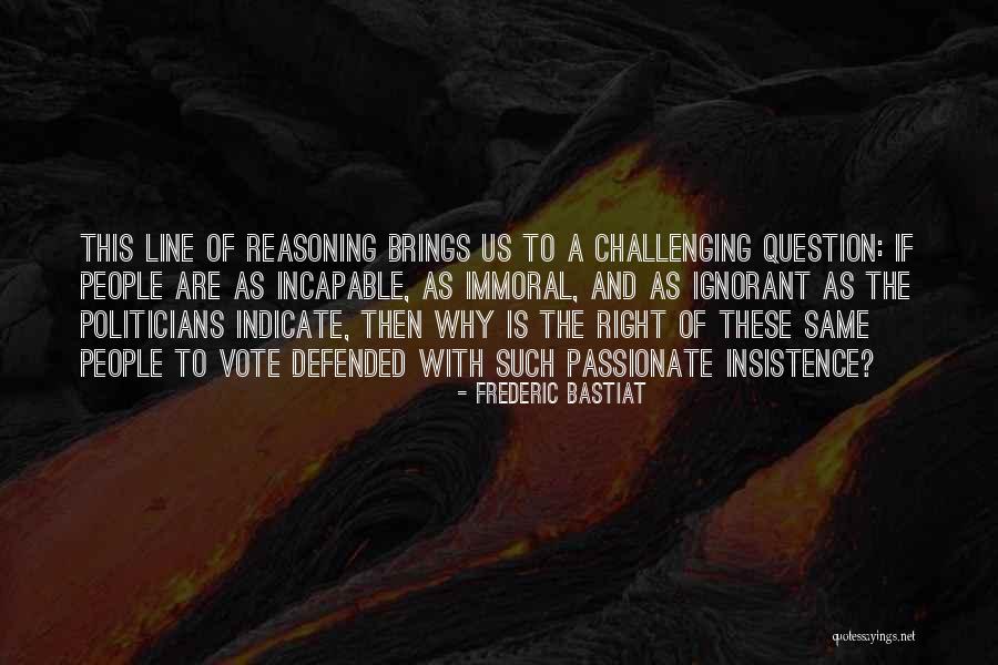 Immoral People Quotes By Frederic Bastiat Immoral People Quotes By Frederic Bastiat