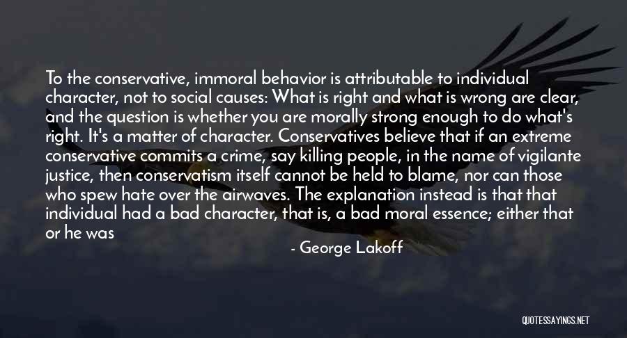 Immoral People Quotes By George Lakoff Immoral People Quotes By George Lakoff