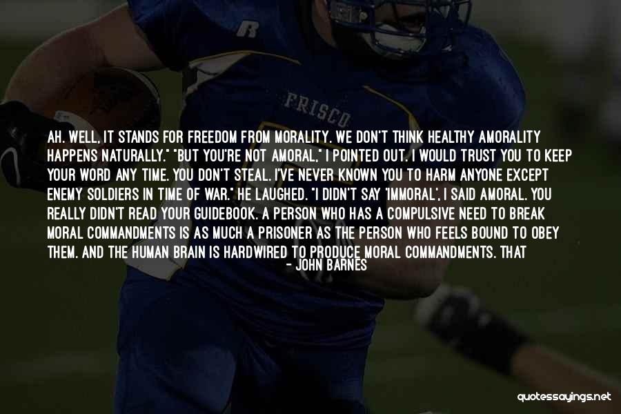 Immoral People Quotes By John Barnes Immoral People Quotes By John Barnes