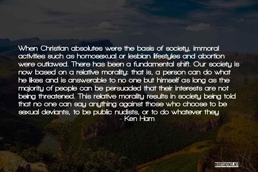 Immoral People Quotes By Ken Ham Immoral People Quotes By Ken Ham