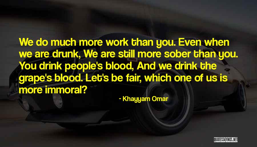 Immoral People Quotes By Khayyam Omar Immoral People Quotes By Khayyam Omar