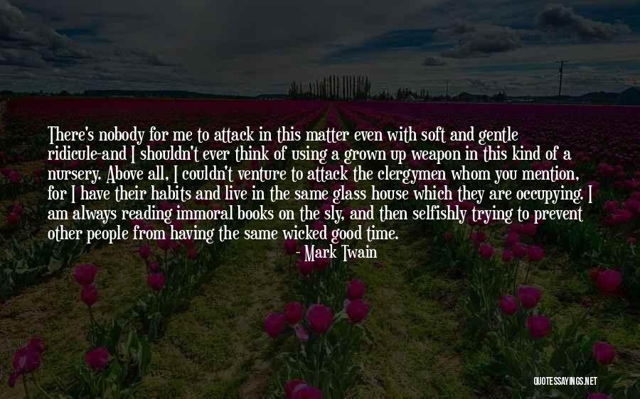 Immoral People Quotes By Mark Twain Immoral People Quotes By Mark Twain