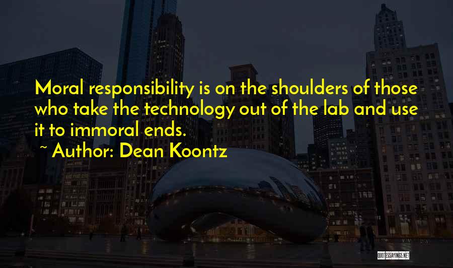 Immoral Quotes By Dean Koontz