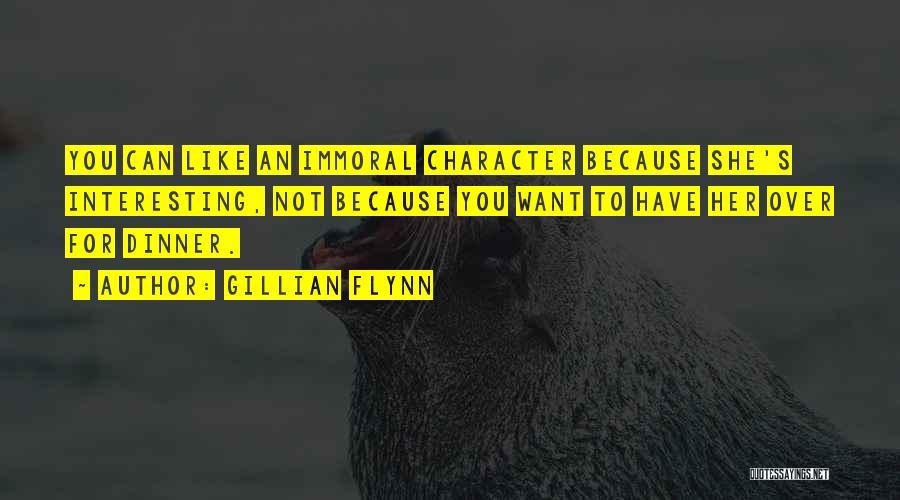 Immoral Quotes By Gillian Flynn