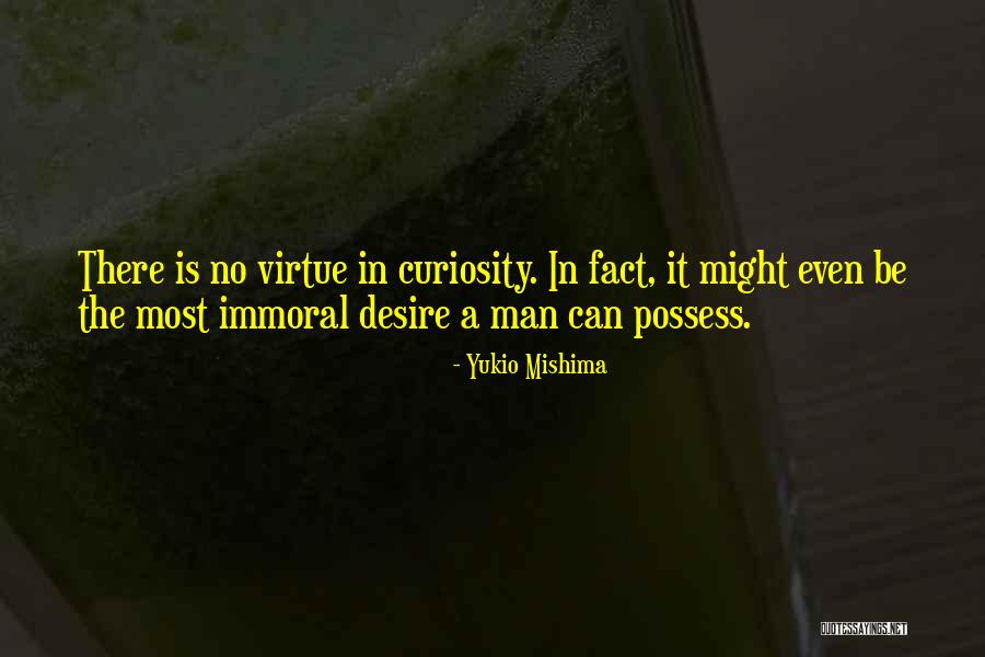 Immoral Virtue Quotes By Yukio Mishima Immoral Virtue Quotes By Yukio Mishima
