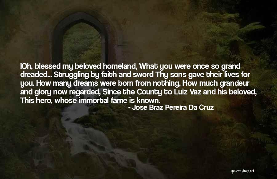 Immortal Beloved Quotes By Jose Braz Pereira Da Cruz Immortal Beloved Quotes By Jose Braz Pereira Da Cruz