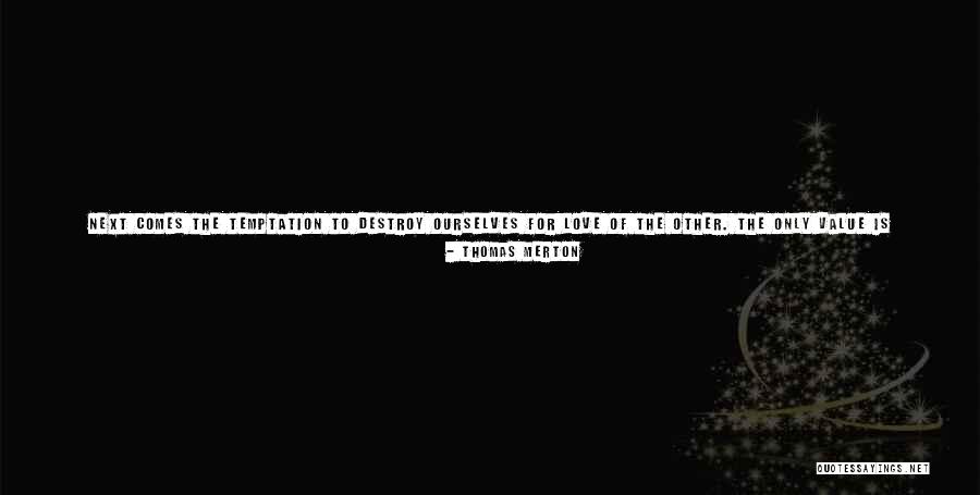 Immortal Beloved Quotes By Thomas Merton Immortal Beloved Quotes By Thomas Merton