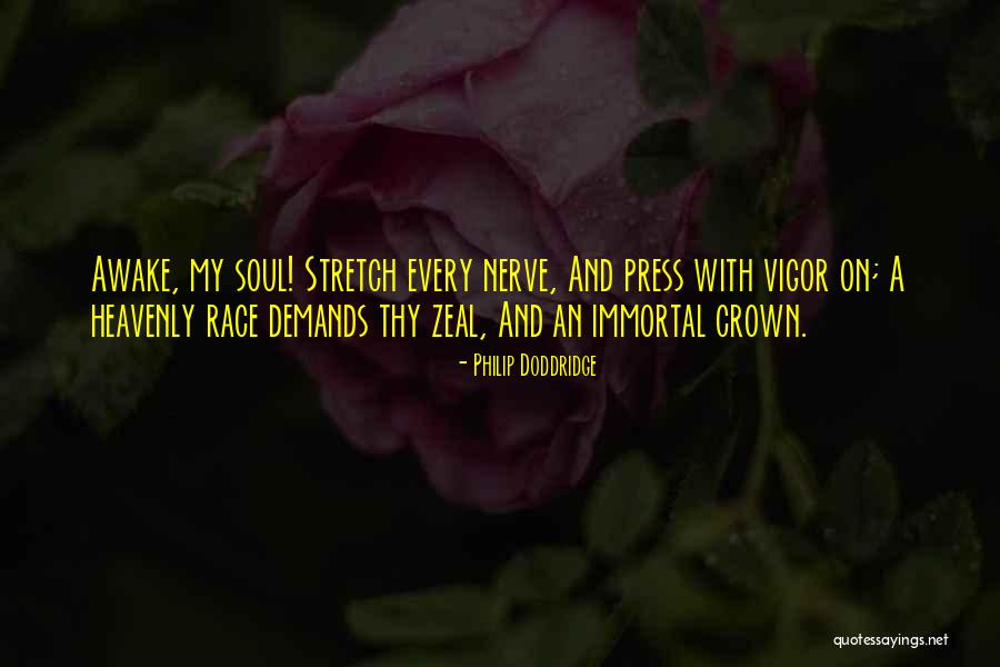 Immortal Crown Quotes By Philip Doddridge Immortal Crown Quotes By Philip Doddridge
