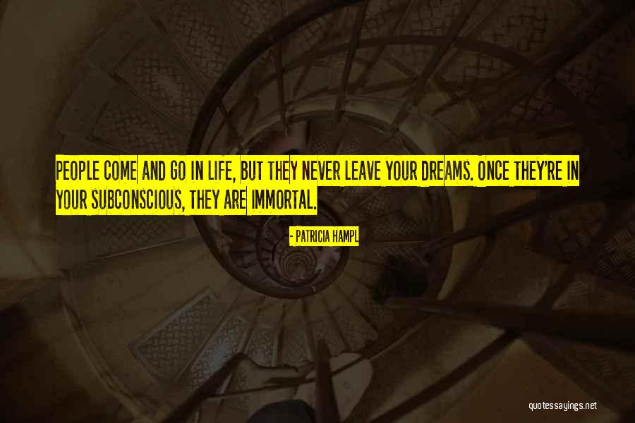 Immortal Life Quotes By Patricia Hampl Immortal Life Quotes By Patricia Hampl