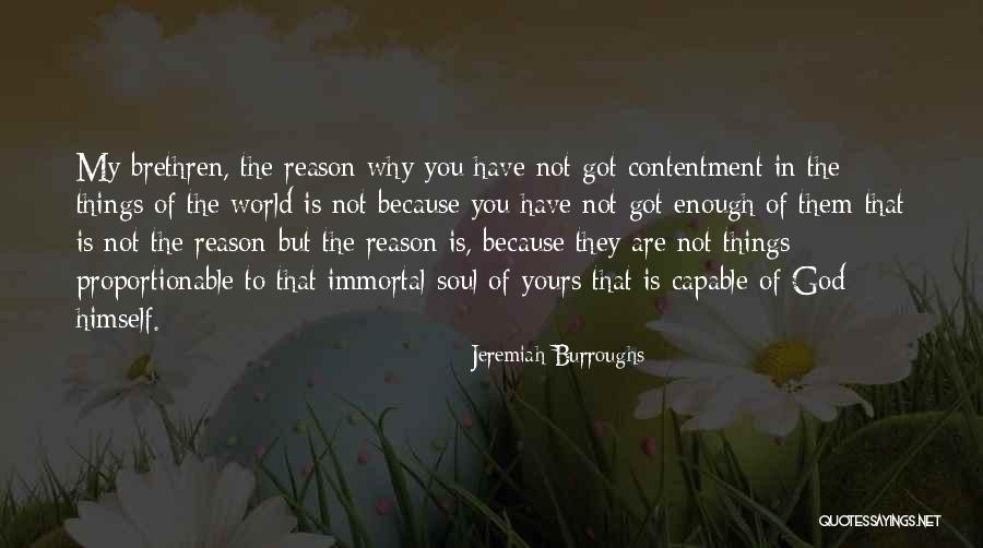Immortal Soul Quotes By Jeremiah Burroughs Immortal Soul Quotes By Jeremiah Burroughs