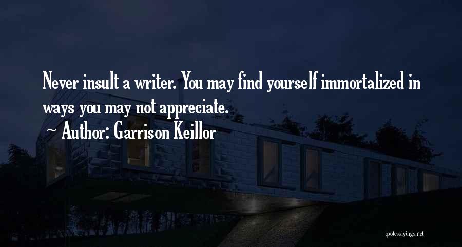 Immortalized Quotes By Garrison Keillor