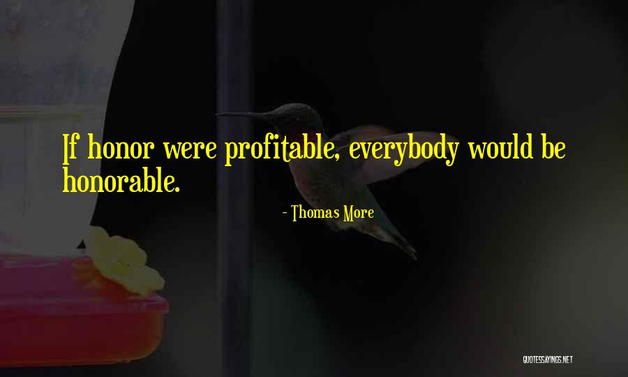 Immortalized Synonyms Quotes By Thomas More