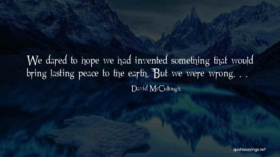 Immortally Arrayed Quotes By David McCullough