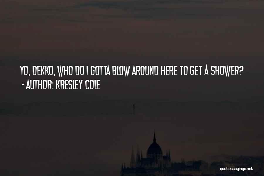 Immortals After Dark Quotes By Kresley Cole