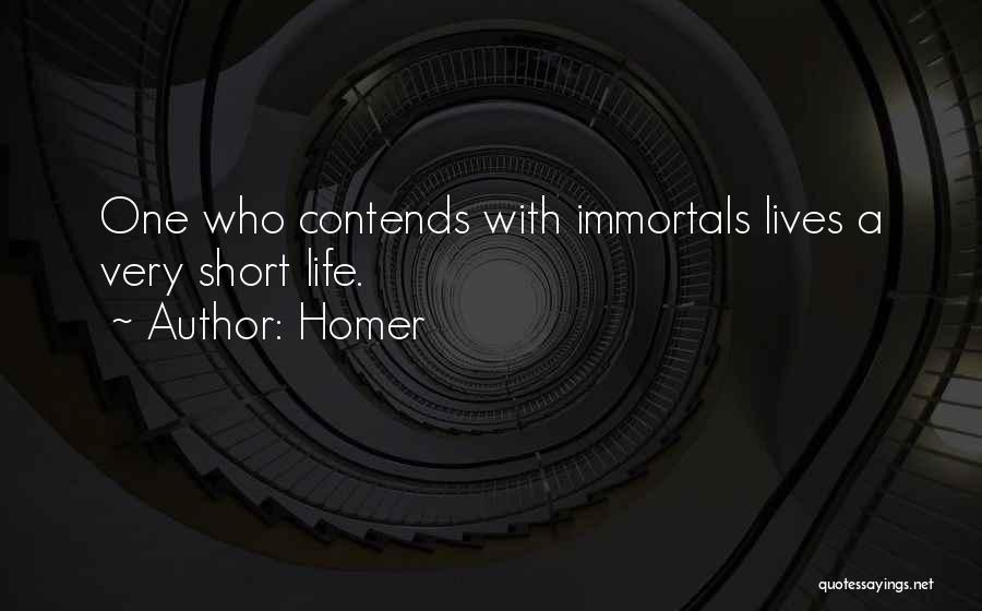 Immortals Quotes By Homer