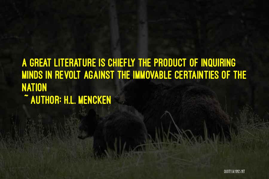 Immovable Mind Quotes By H.L. Mencken