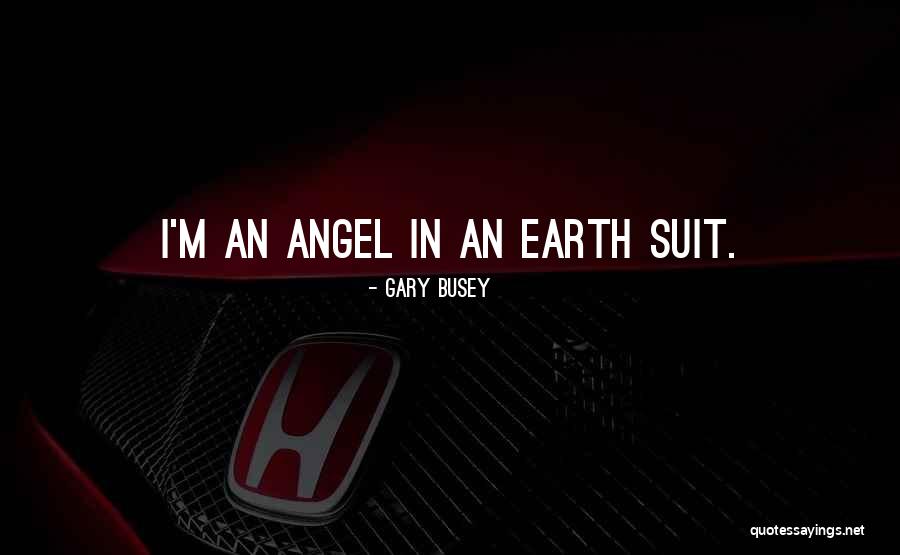 Immuable Larousse Quotes By Gary Busey
