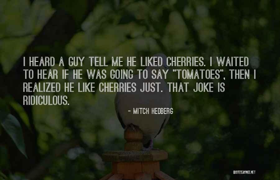 Immuable Larousse Quotes By Mitch Hedberg Immuable Larousse Quotes By Mitch Hedberg