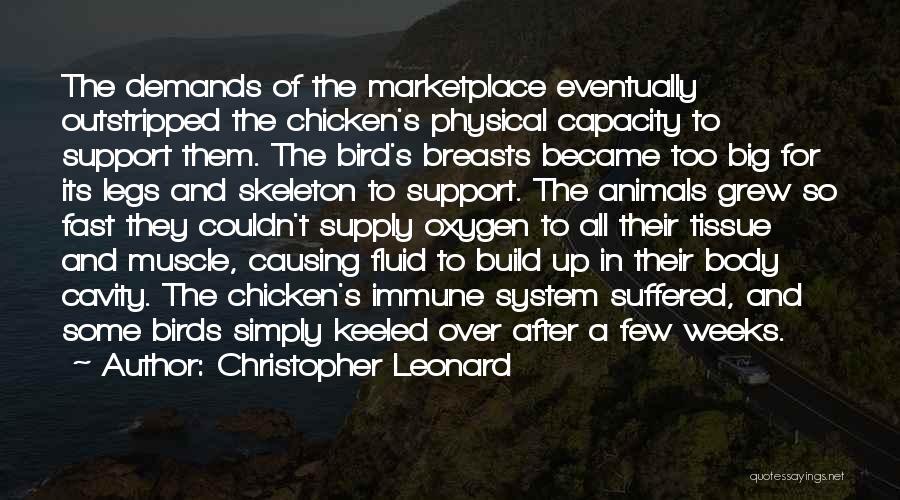 Immune Quotes By Christopher Leonard