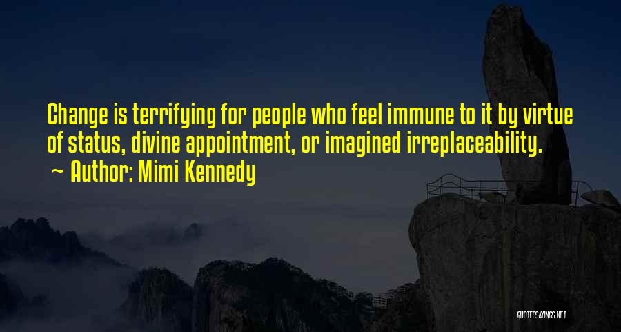 Immune Quotes By Mimi Kennedy
