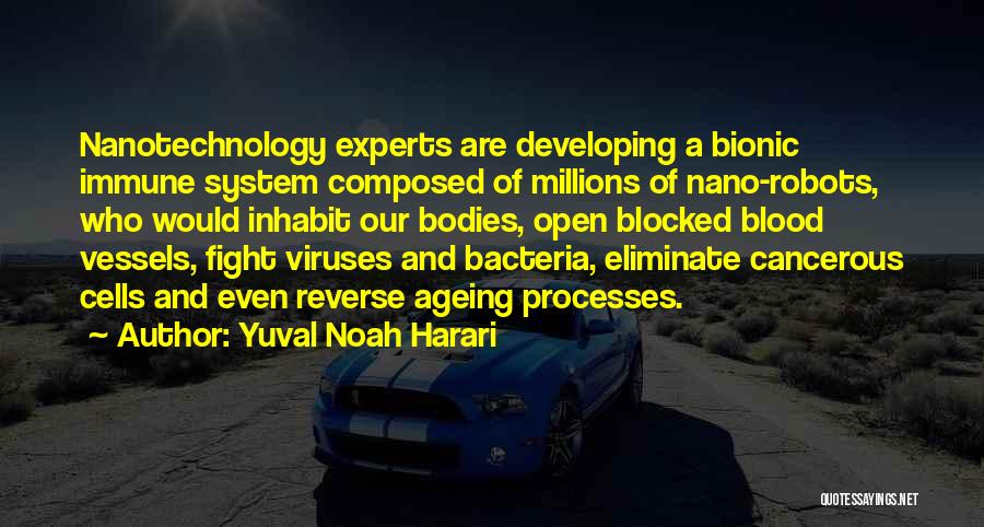 Immune Quotes By Yuval Noah Harari