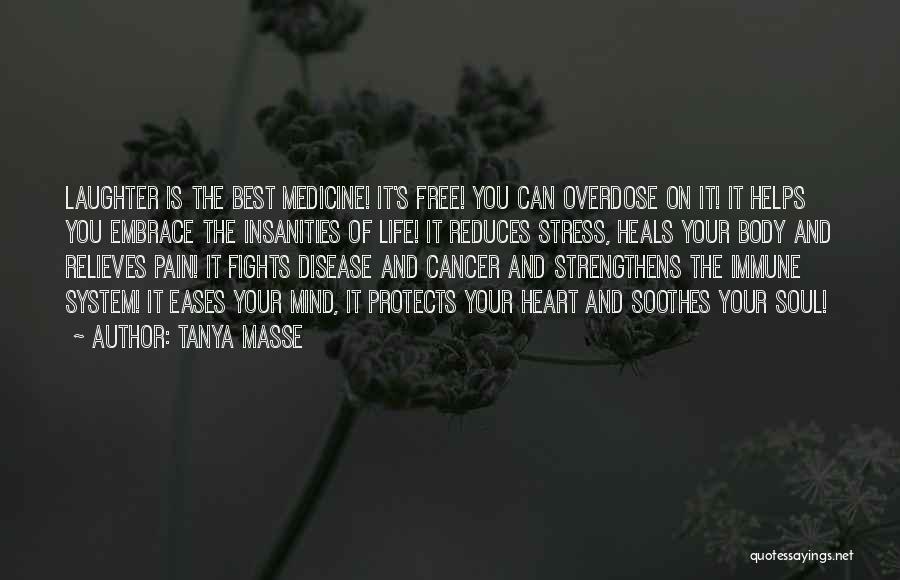 Immune To Pain Quotes By Tanya Masse