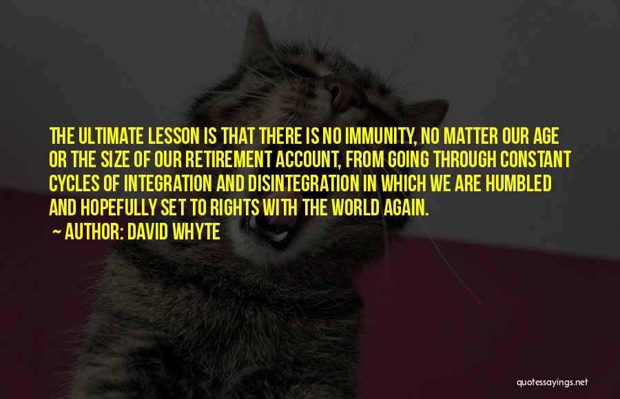 Immunity Quotes By David Whyte