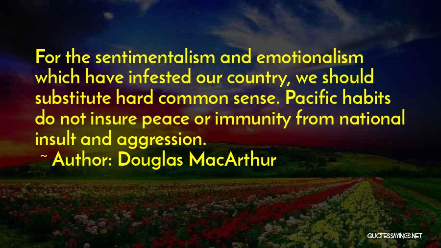 Immunity Quotes By Douglas MacArthur